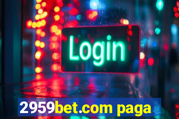 2959bet.com paga